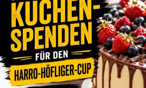 Wir bitten um Kuchenspenden für den Harro-Höfliger-Cup